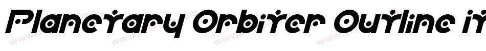 Planetary Orbiter Outline Italic字体转换